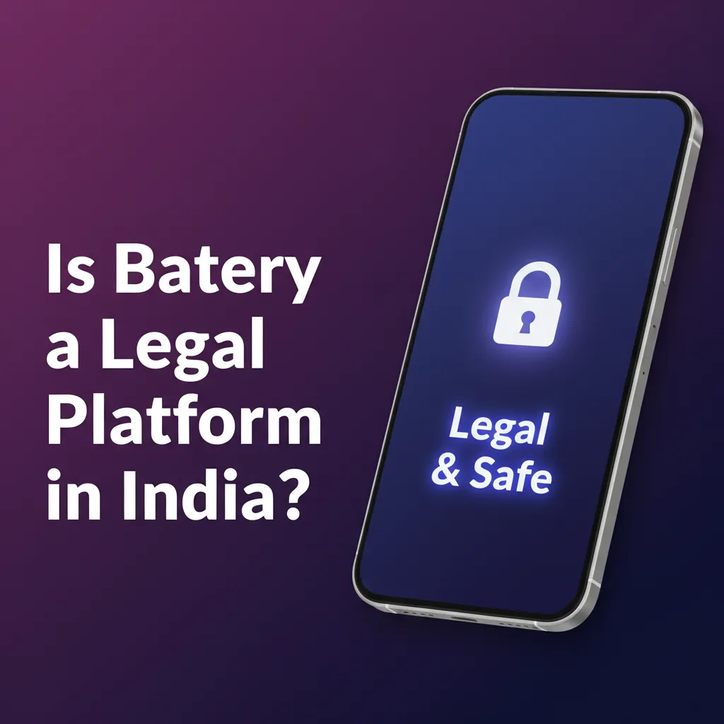 Is Batery legal in India? State laws vary; intl licence, privacy policy, responsible gaming tools; owner info via Legal page.