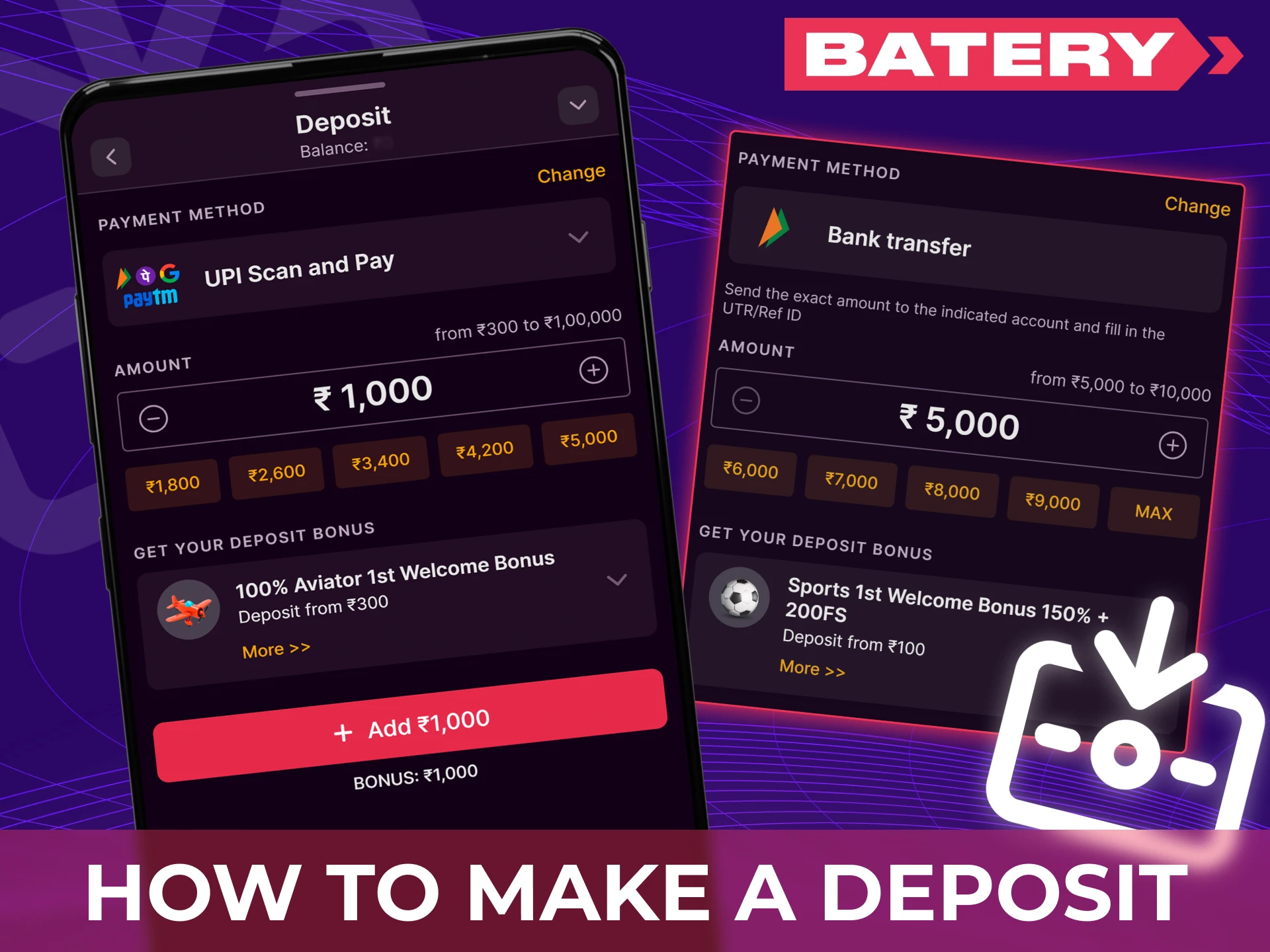 Deposit funds quickly using UPI or crypto in the official Baterybet app.