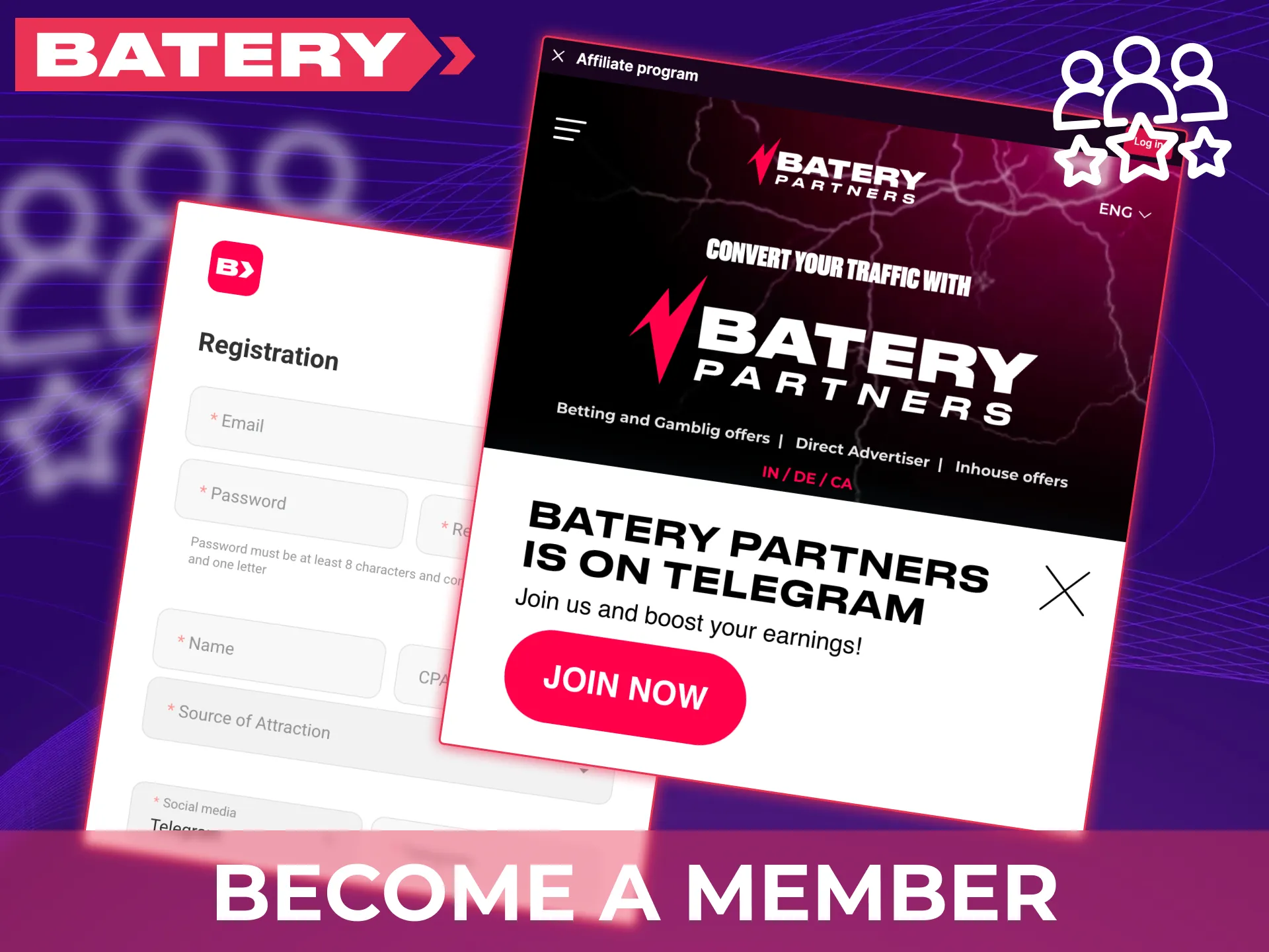 Register and become a member of the Batery affiliate program now.